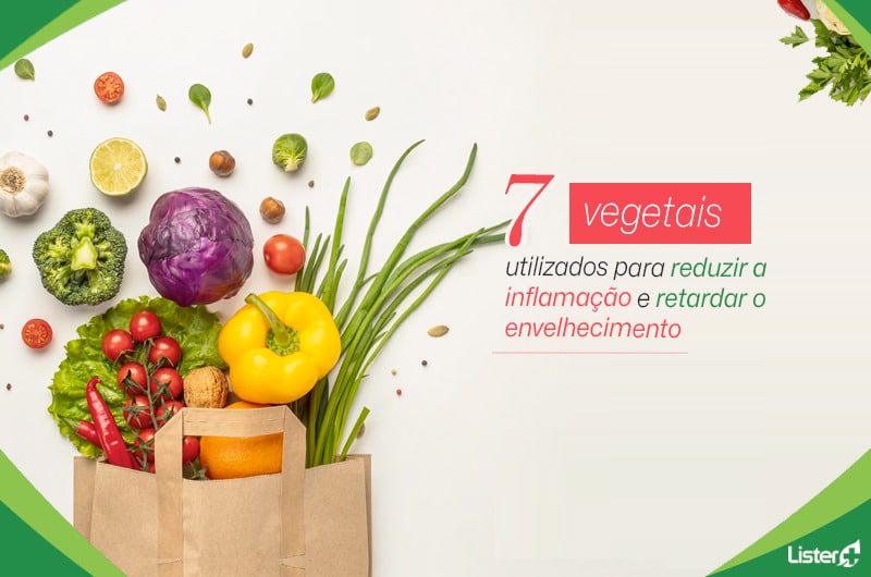 7 vegetais utilizados para reduzir a inflamação e retardar o envelhecimento